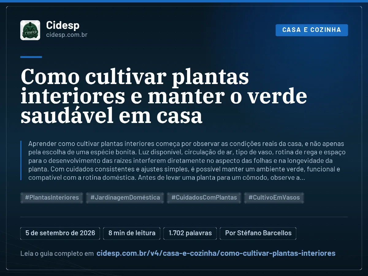 Cartão do artigo “Como cultivar plantas interiores e manter o verde saudável em casa”, com resumo, data de publicação e endereço da página.