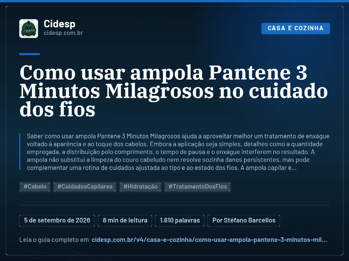 Cartão do artigo “Como usar ampola Pantene 3 Minutos Milagrosos no cuidado dos fios”, com resumo, data de publicação e endereço da página.