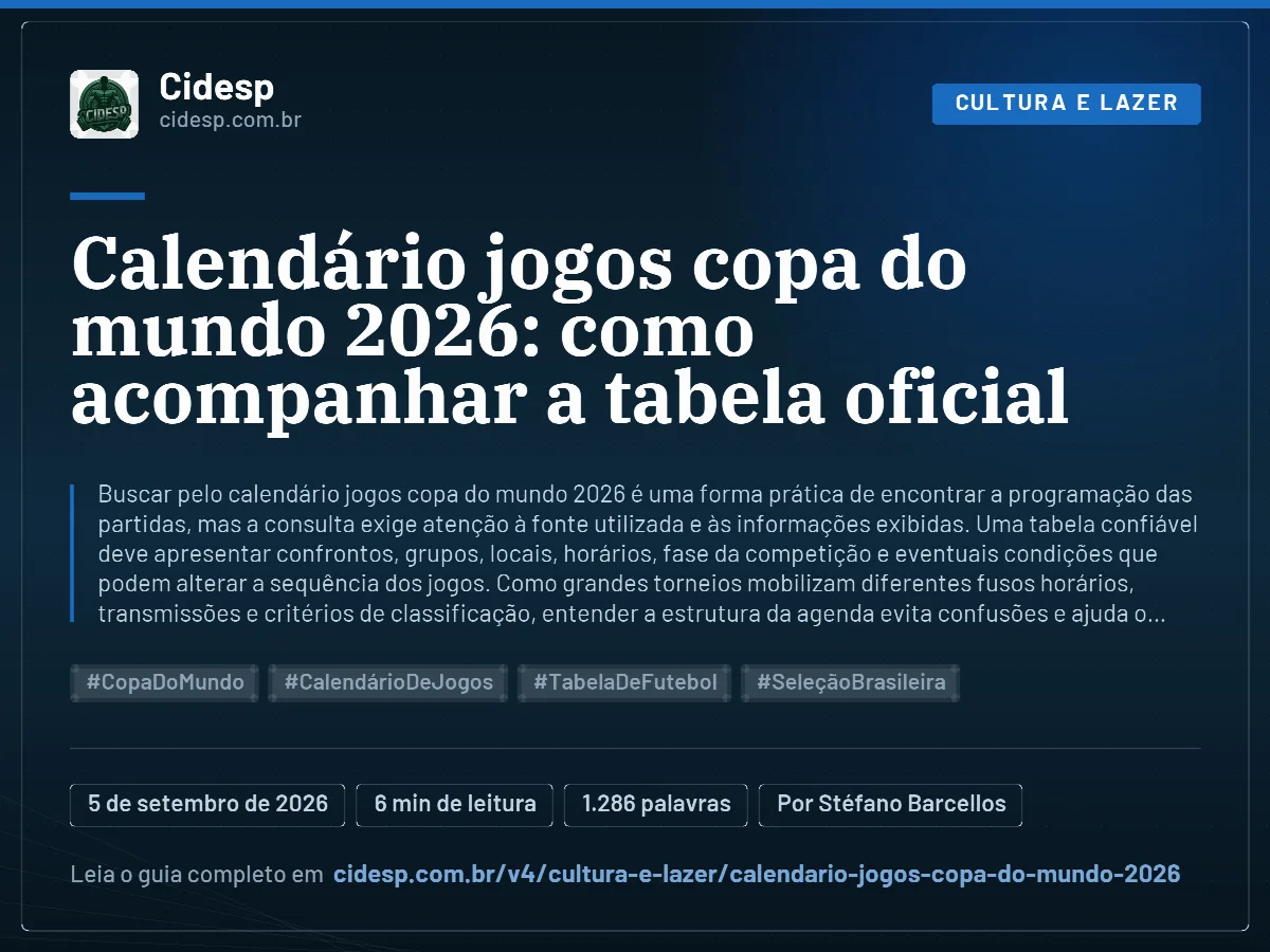 Cartão do artigo “Calendário jogos copa do mundo 2026: como acompanhar a tabela oficial”, com resumo, data de publicação e endereço da página.