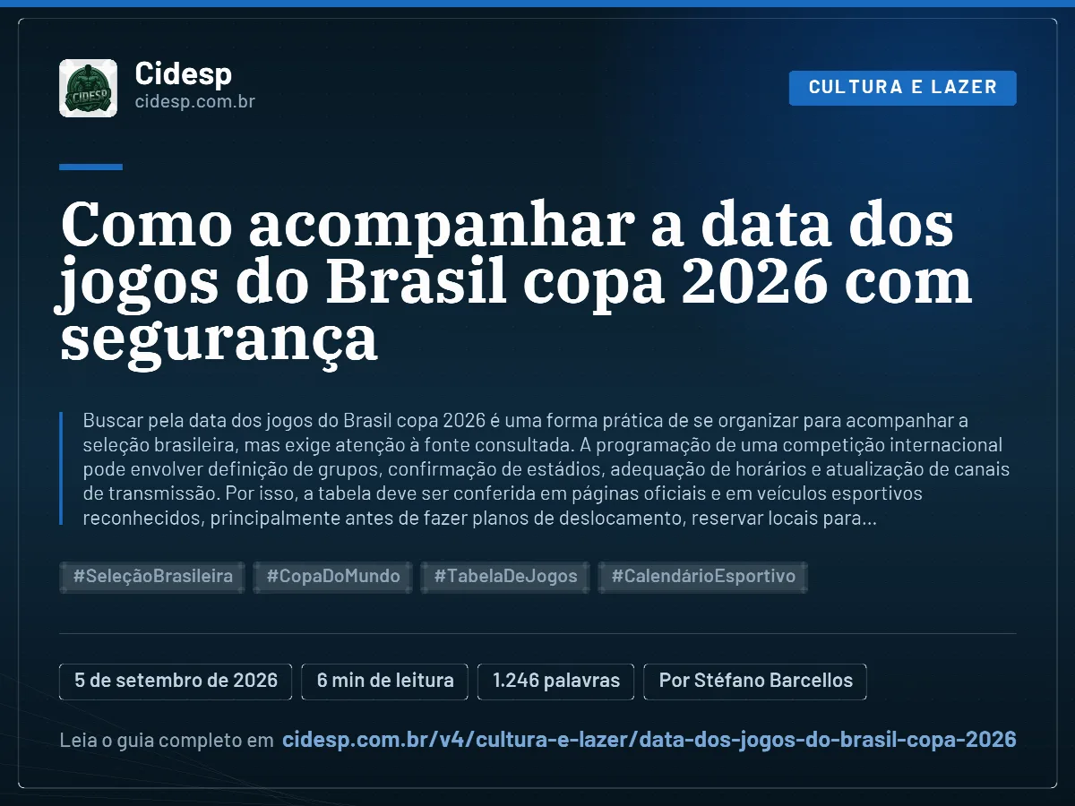 Cartão do artigo “Como acompanhar a data dos jogos do Brasil copa 2026 com segurança”, com resumo, data de publicação e endereço da página.