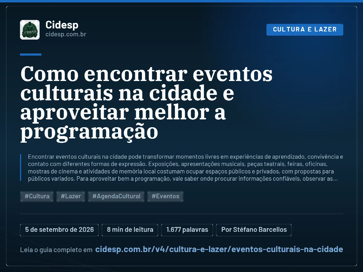 Cartão do artigo “Como encontrar eventos culturais na cidade e aproveitar melhor a programação”, com resumo, data de publicação e endereço da página.