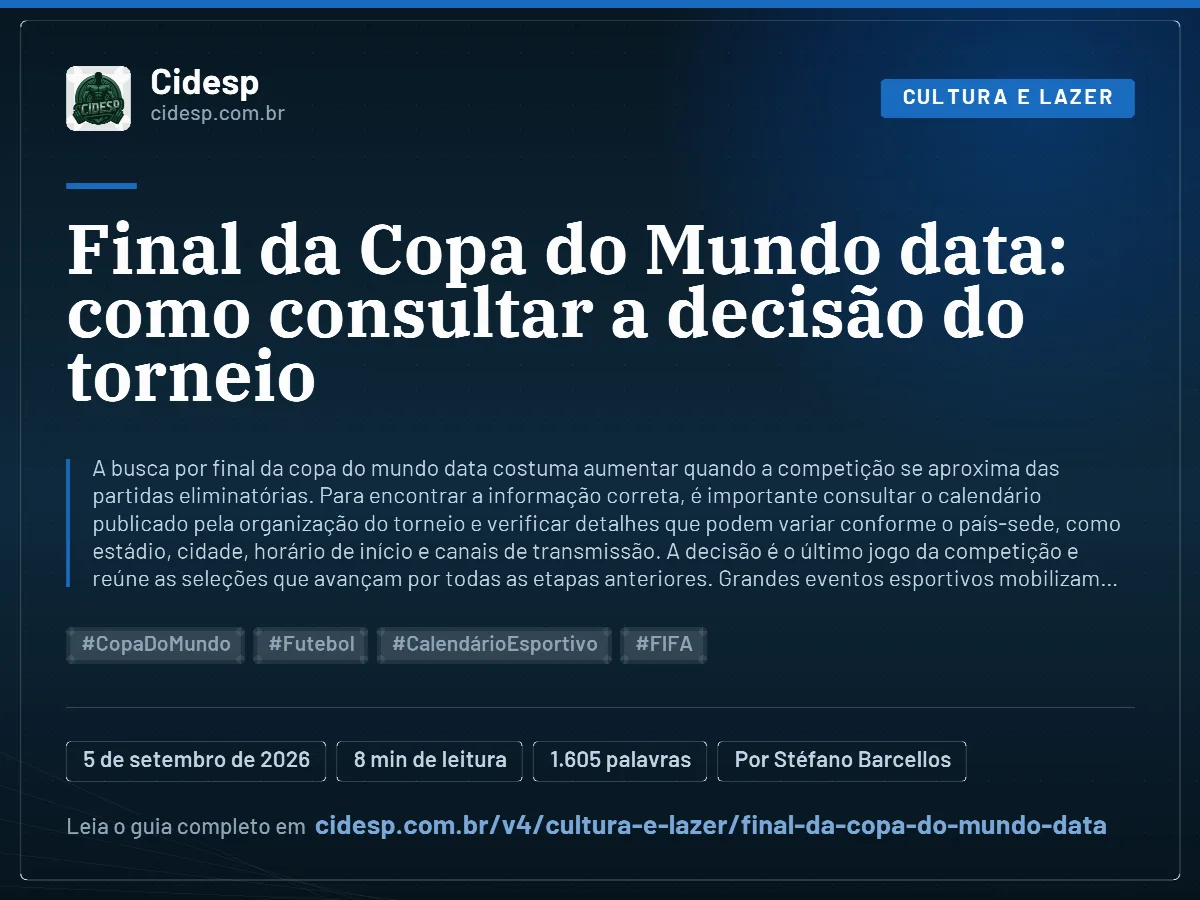 Cartão do artigo “Final da Copa do Mundo data: como consultar a decisão do torneio”, com resumo, data de publicação e endereço da página.