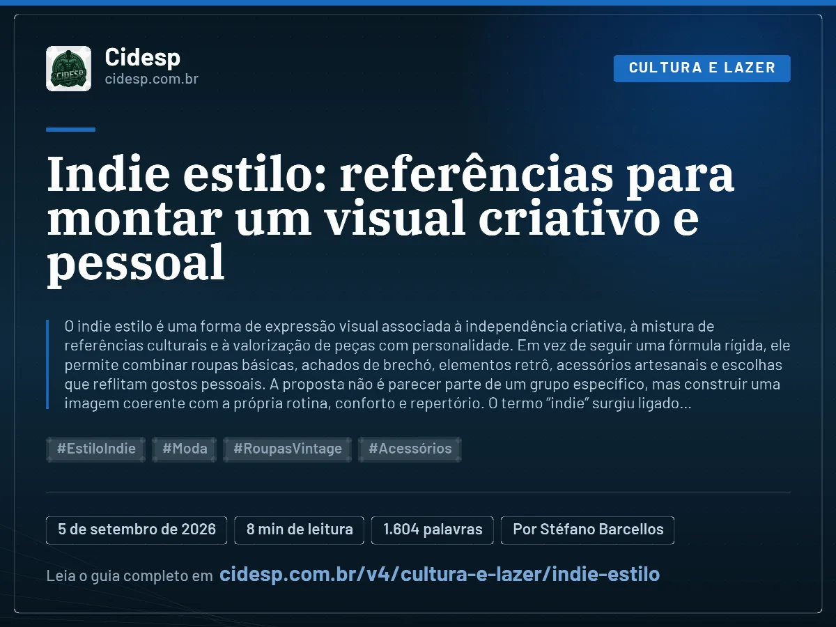 Cartão do artigo “Indie estilo: referências para montar um visual criativo e pessoal”, com resumo, data de publicação e endereço da página.