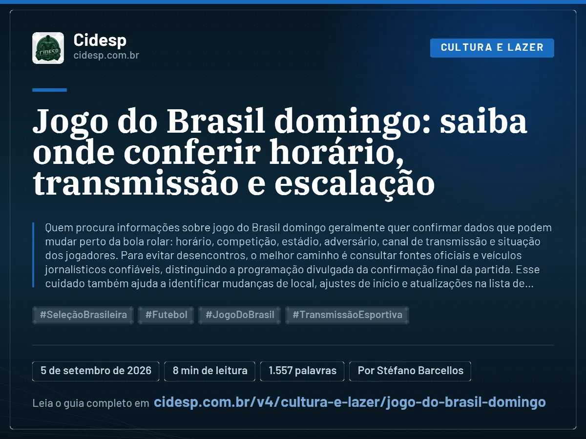 Cartão do artigo “Jogo do Brasil domingo: saiba onde conferir horário, transmissão e escalação”, com resumo, data de publicação e endereço da página.