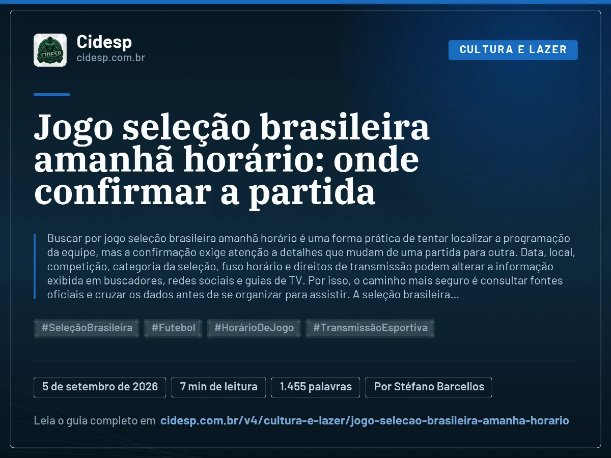 Cartão do artigo “Jogo seleção brasileira amanhã horário: onde confirmar a partida”, com resumo, data de publicação e endereço da página.