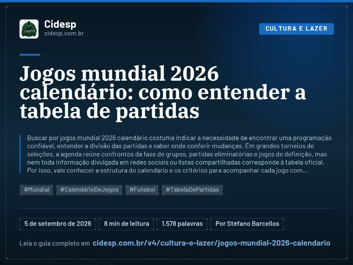 Cartão do artigo “Jogos mundial 2026 calendário: como entender a tabela de partidas”, com resumo, data de publicação e endereço da página.