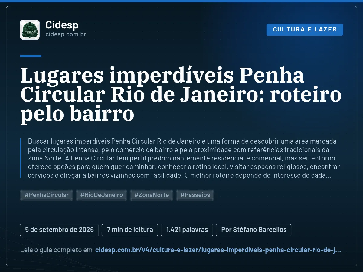 Cartão do artigo “Lugares imperdíveis Penha Circular Rio de Janeiro: roteiro pelo bairro”, com resumo, data de publicação e endereço da página.