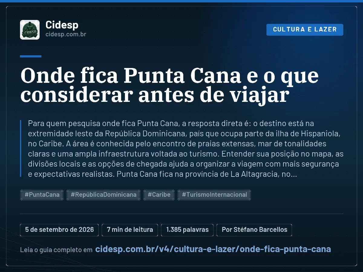 Cartão do artigo “Onde fica Punta Cana e o que considerar antes de viajar”, com resumo, data de publicação e endereço da página.