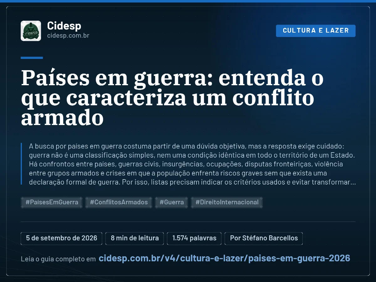 Cartão do artigo “Países em guerra: entenda o que caracteriza um conflito armado”, com resumo, data de publicação e endereço da página.