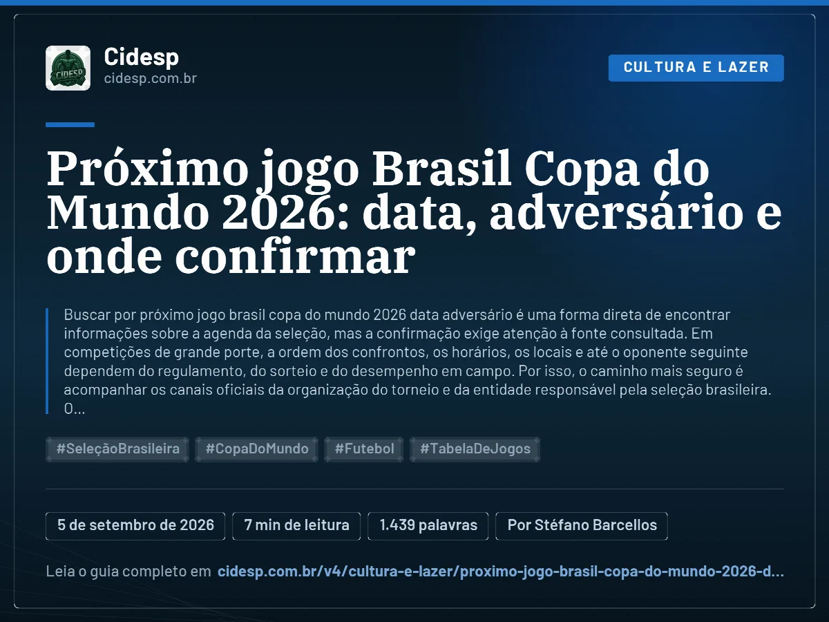 Cartão do artigo “Próximo jogo Brasil Copa do Mundo 2026: data, adversário e onde confirmar”, com resumo, data de publicação e endereço da página.