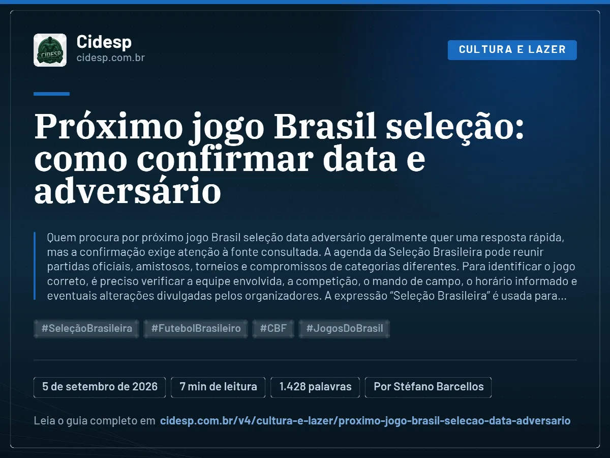 Cartão do artigo “Próximo jogo Brasil seleção: como confirmar data e adversário”, com resumo, data de publicação e endereço da página.
