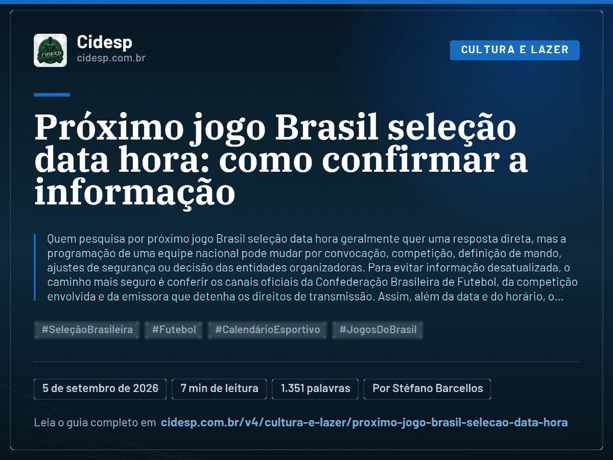 Cartão do artigo “Próximo jogo Brasil seleção data hora: como confirmar a informação”, com resumo, data de publicação e endereço da página.