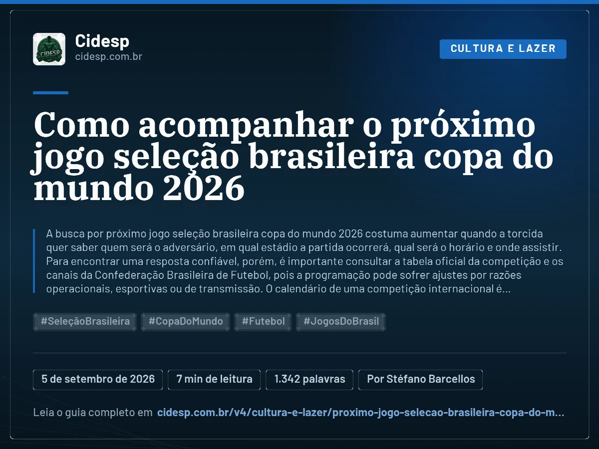 Cartão do artigo “Como acompanhar o próximo jogo seleção brasileira copa do mundo 2026”, com resumo, data de publicação e endereço da página.