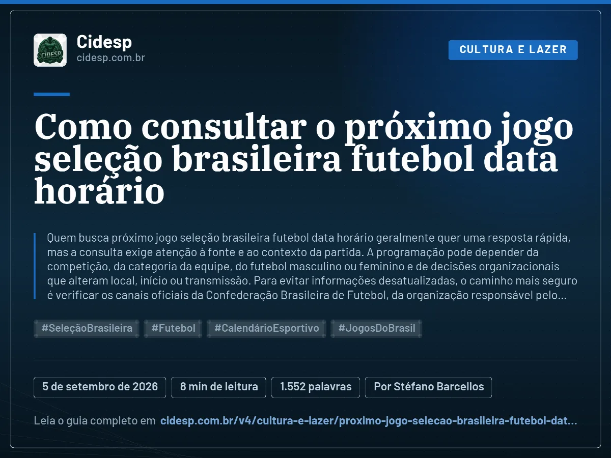 Cartão do artigo “Como consultar o próximo jogo seleção brasileira futebol data horário”, com resumo, data de publicação e endereço da página.