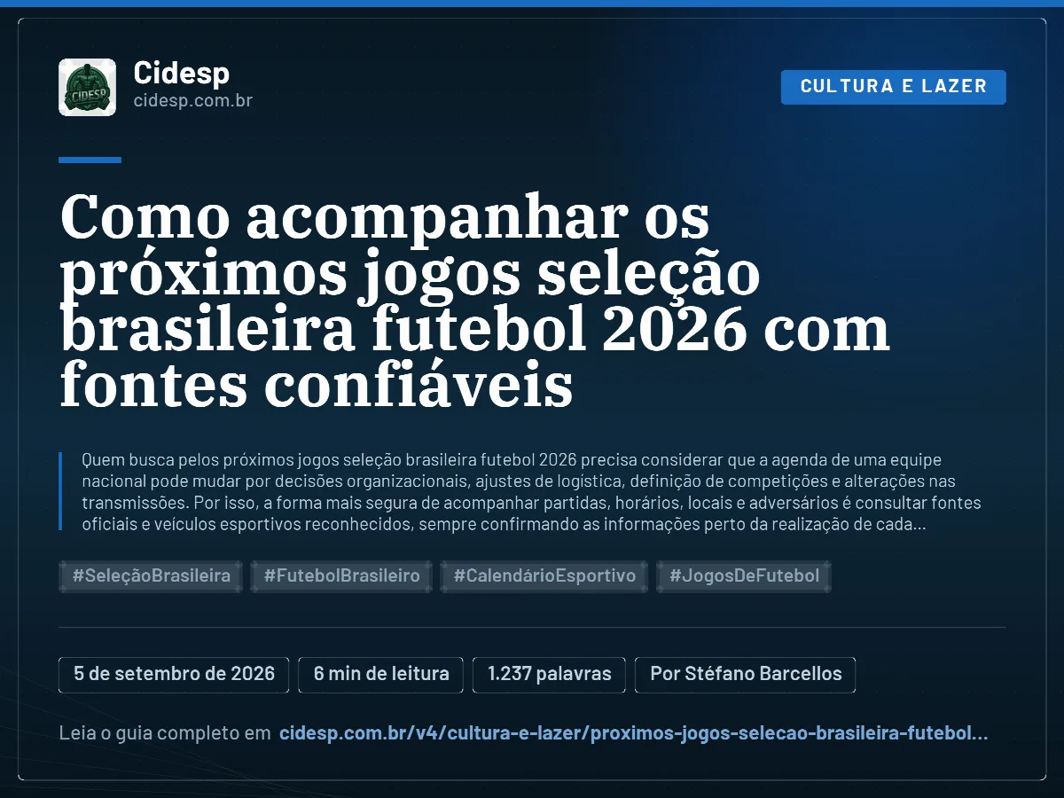 Cartão do artigo “Como acompanhar os próximos jogos seleção brasileira futebol 2026 com fontes confiáveis”, com resumo, data de publicação e endereço da página.