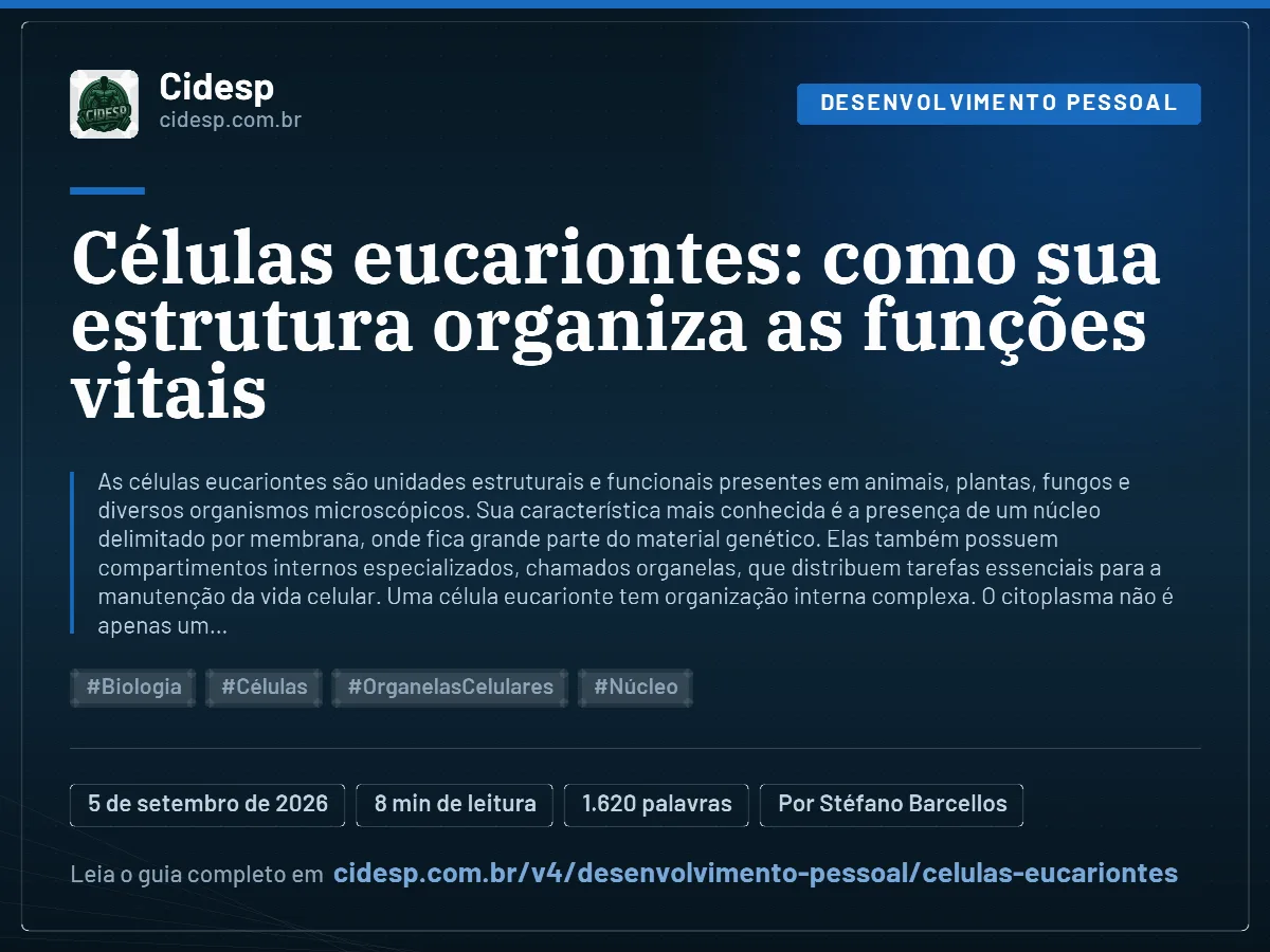 Cartão do artigo “Células eucariontes: como sua estrutura organiza as funções vitais”, com resumo, data de publicação e endereço da página.