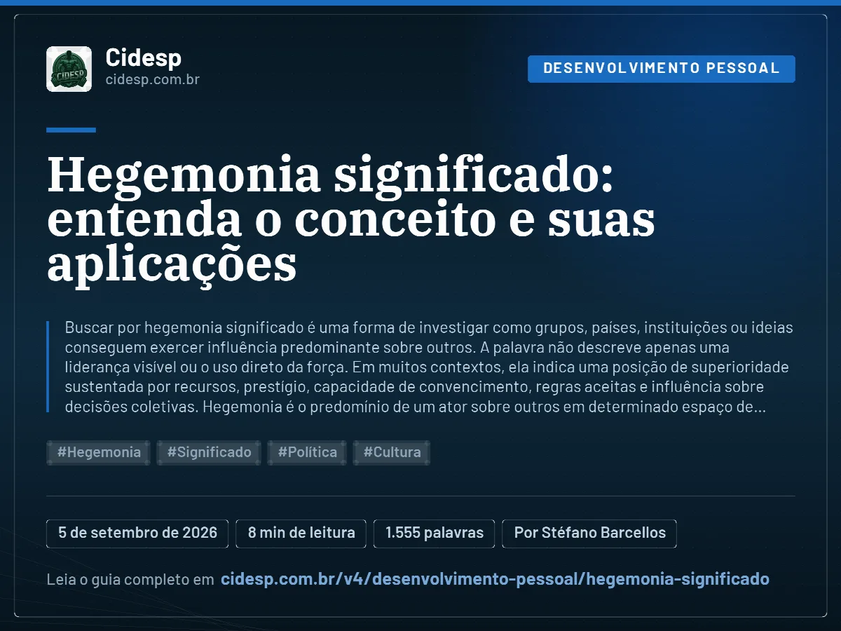 Cartão do artigo “Hegemonia significado: entenda o conceito e suas aplicações”, com resumo, data de publicação e endereço da página.