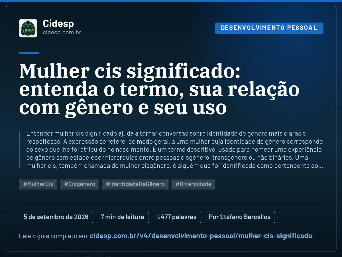 Cartão do artigo “Mulher cis significado: entenda o termo, sua relação com gênero e seu uso”, com resumo, data de publicação e endereço da página.