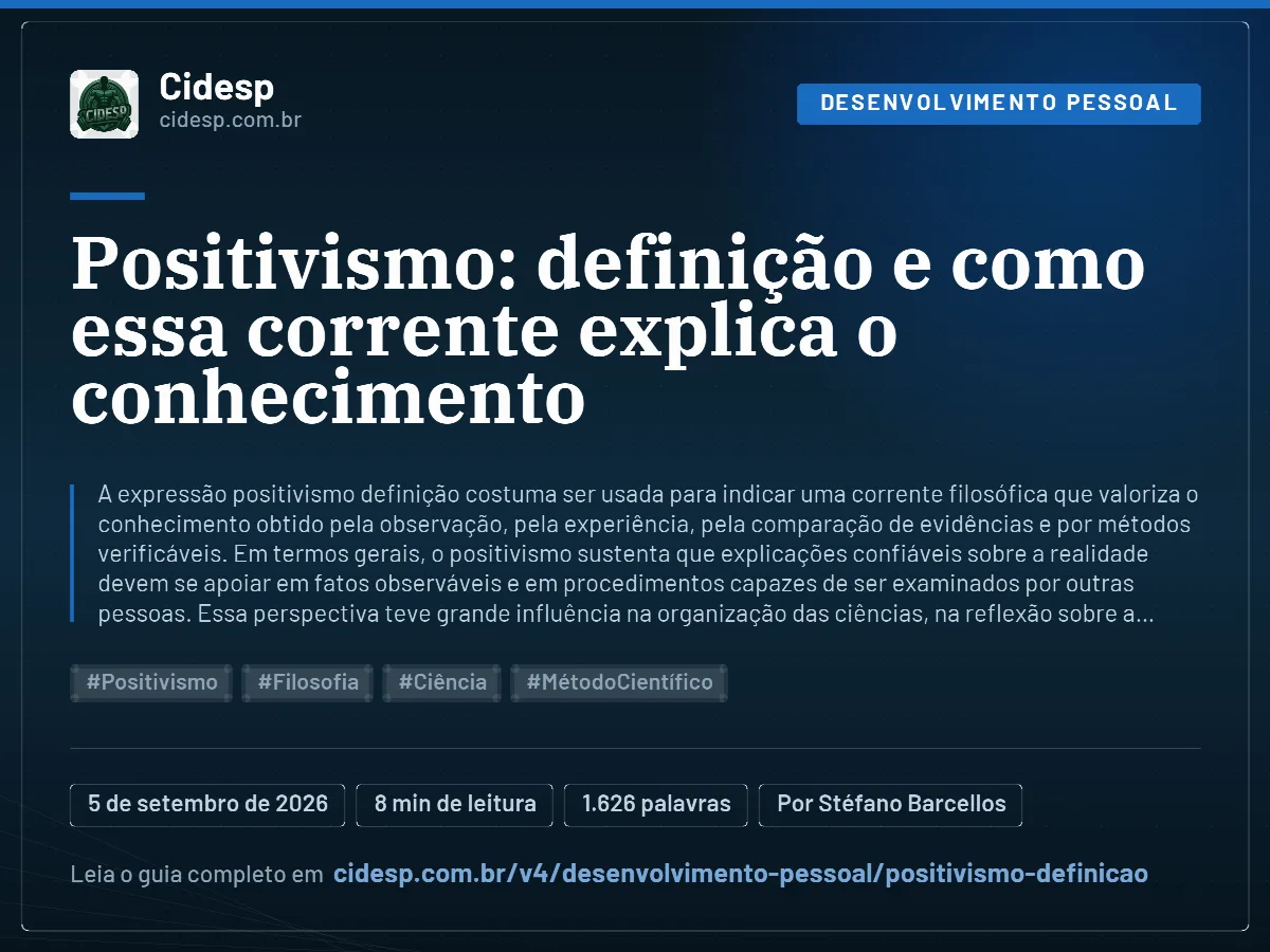 Cartão do artigo “Positivismo: definição e como essa corrente explica o conhecimento”, com resumo, data de publicação e endereço da página.