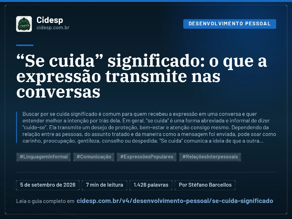 Cartão do artigo ““Se cuida” significado: o que a expressão transmite nas conversas”, com resumo, data de publicação e endereço da página.
