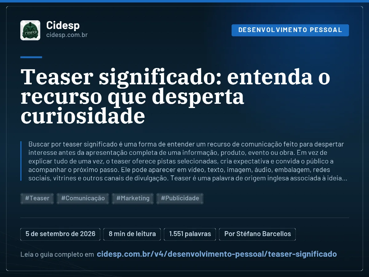Cartão do artigo “Teaser significado: entenda o recurso que desperta curiosidade”, com resumo, data de publicação e endereço da página.