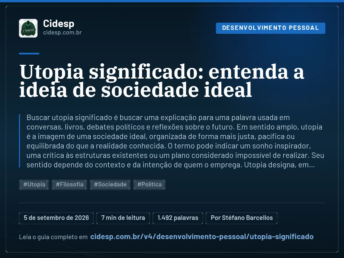Cartão do artigo “Utopia significado: entenda a ideia de sociedade ideal”, com resumo, data de publicação e endereço da página.