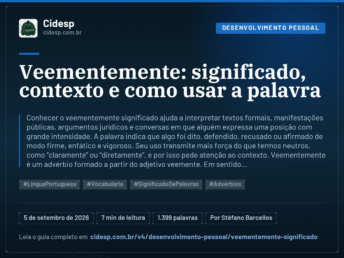 Cartão do artigo “Veementemente: significado, contexto e como usar a palavra”, com resumo, data de publicação e endereço da página.