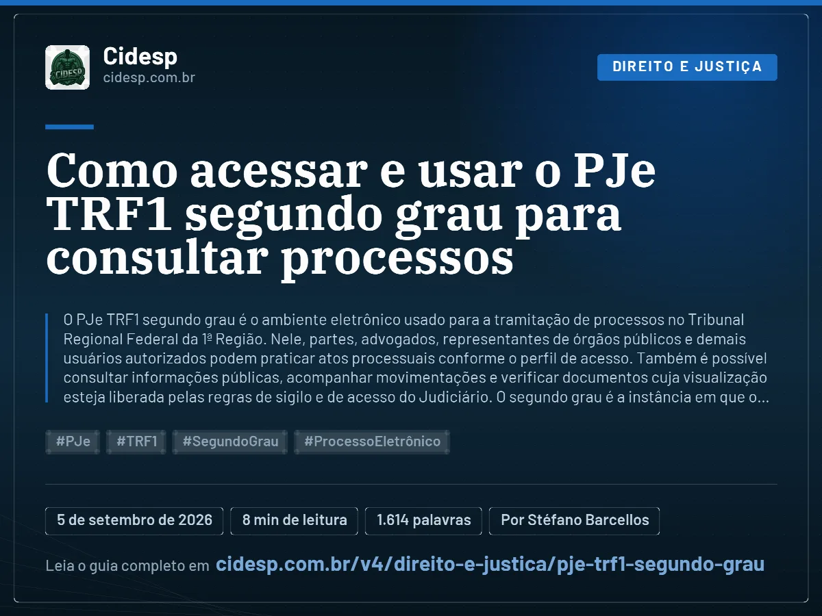 Cartão do artigo “Como acessar e usar o PJe TRF1 segundo grau para consultar processos”, com resumo, data de publicação e endereço da página.
