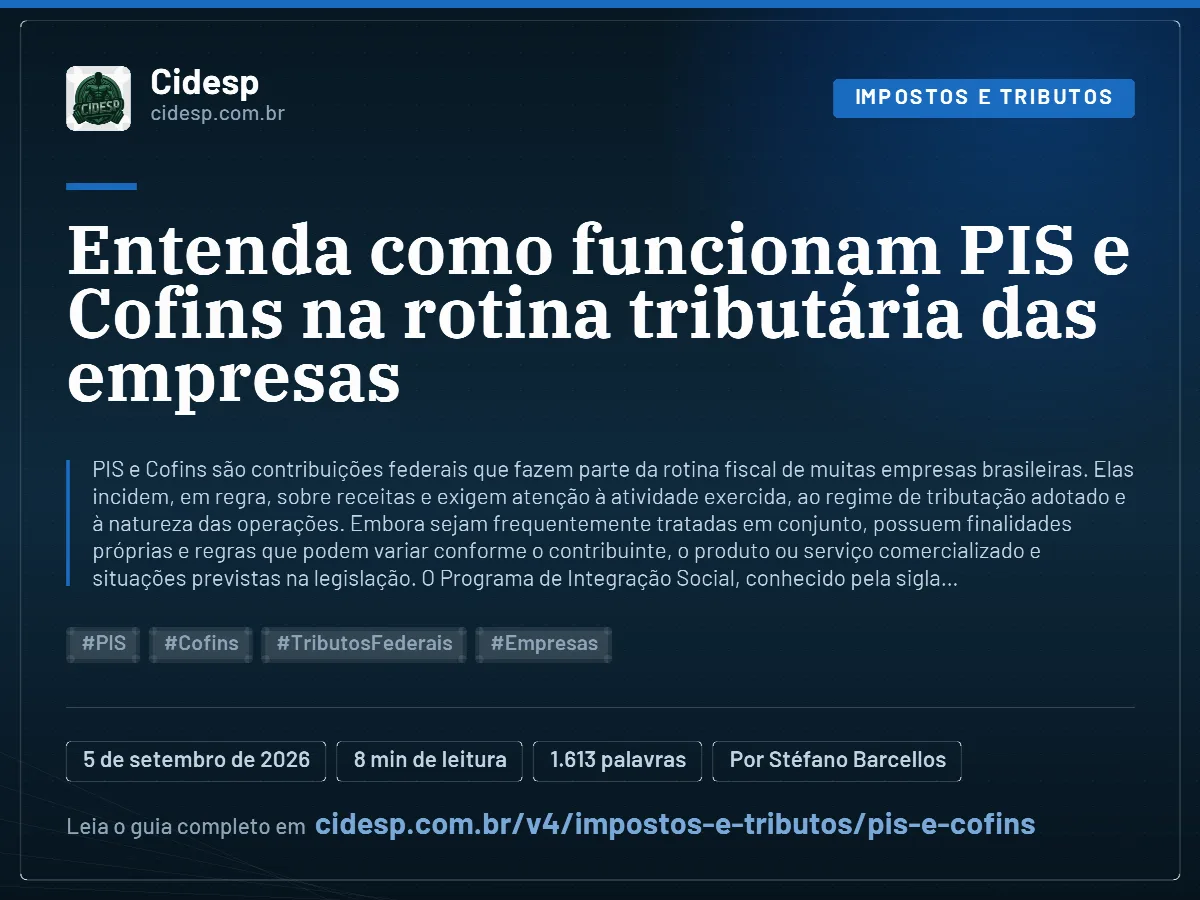 Cartão do artigo “Entenda como funcionam PIS e Cofins na rotina tributária das empresas”, com resumo, data de publicação e endereço da página.