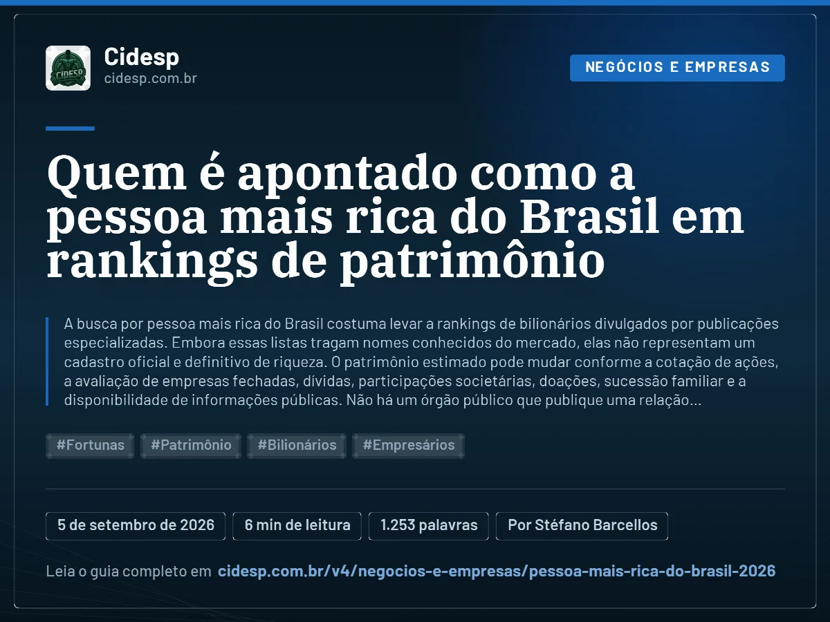 Cartão do artigo “Quem é apontado como a pessoa mais rica do Brasil em rankings de patrimônio”, com resumo, data de publicação e endereço da página.