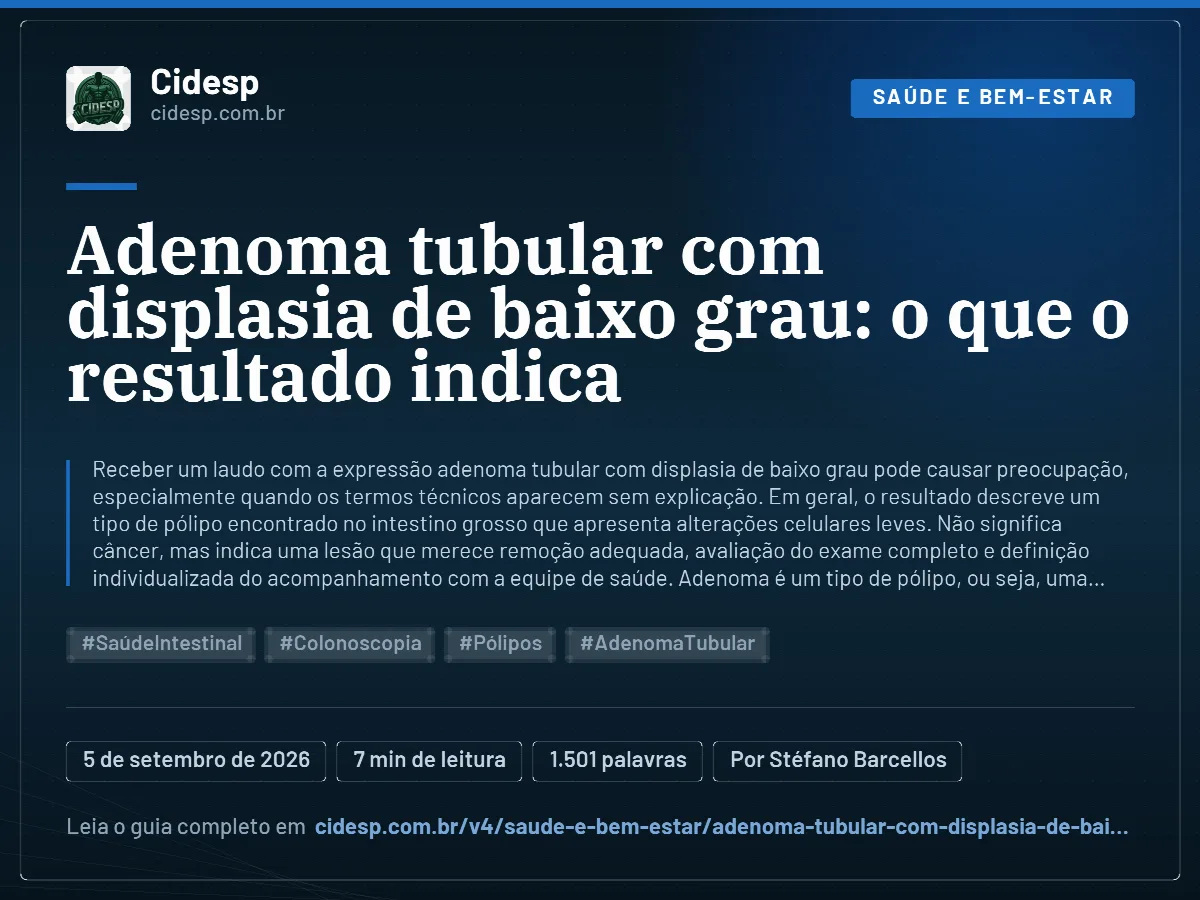 Cartão do artigo “Adenoma tubular com displasia de baixo grau: o que o resultado indica”, com resumo, data de publicação e endereço da página.