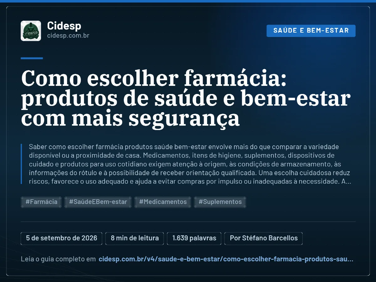 Cartão do artigo “Como escolher farmácia: produtos de saúde e bem-estar com mais segurança”, com resumo, data de publicação e endereço da página.