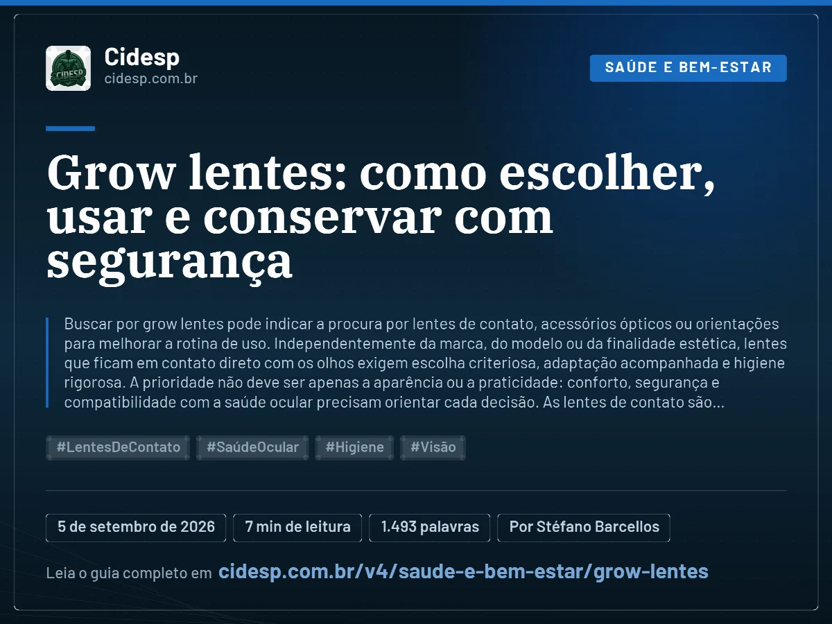 Cartão do artigo “Grow lentes: como escolher, usar e conservar com segurança”, com resumo, data de publicação e endereço da página.
