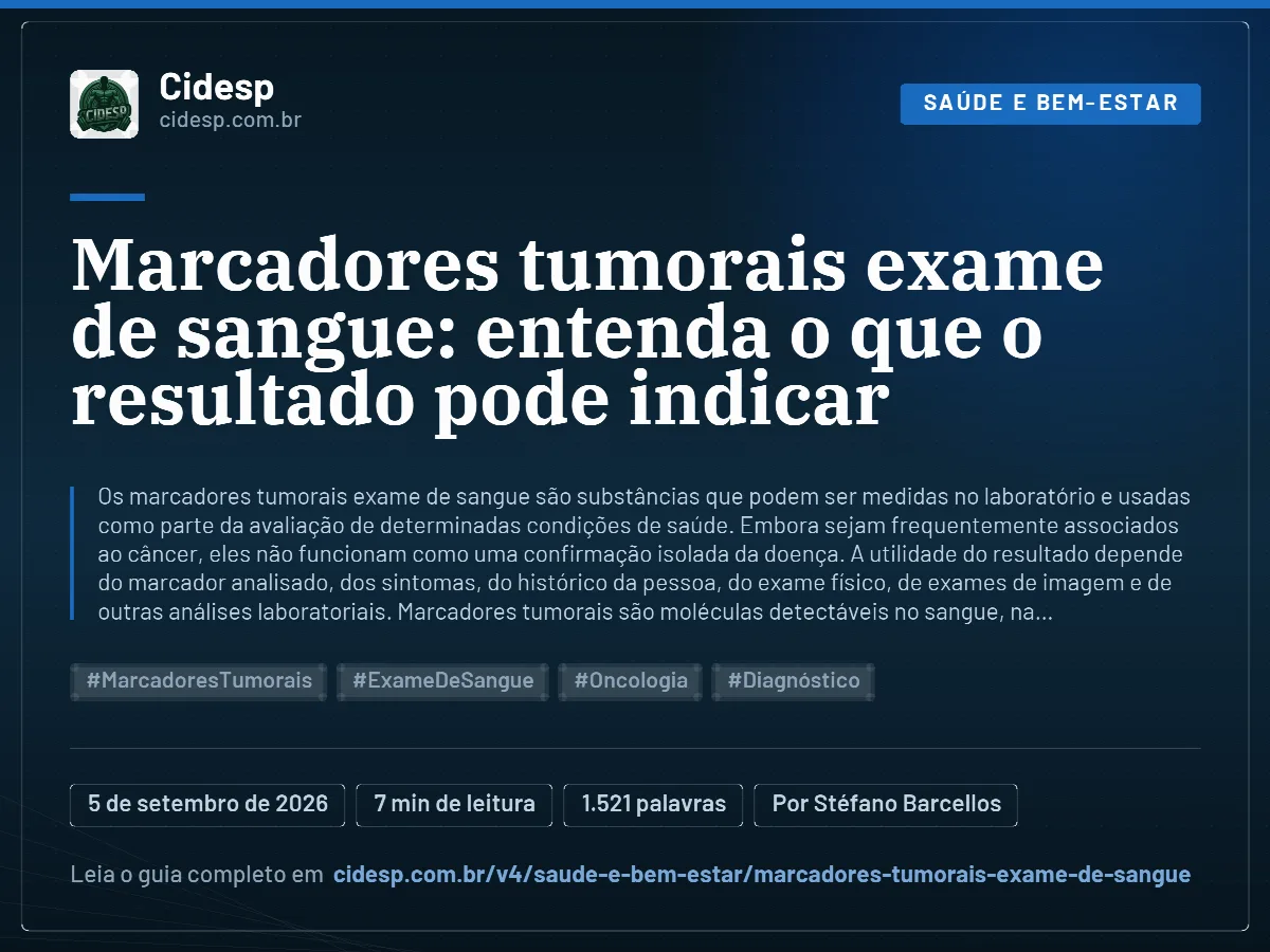 Cartão do artigo “Marcadores tumorais exame de sangue: entenda o que o resultado pode indicar”, com resumo, data de publicação e endereço da página.