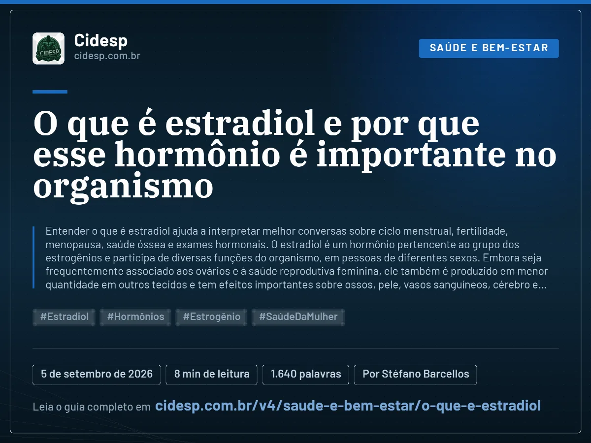 Cartão do artigo “O que é estradiol e por que esse hormônio é importante no organismo”, com resumo, data de publicação e endereço da página.