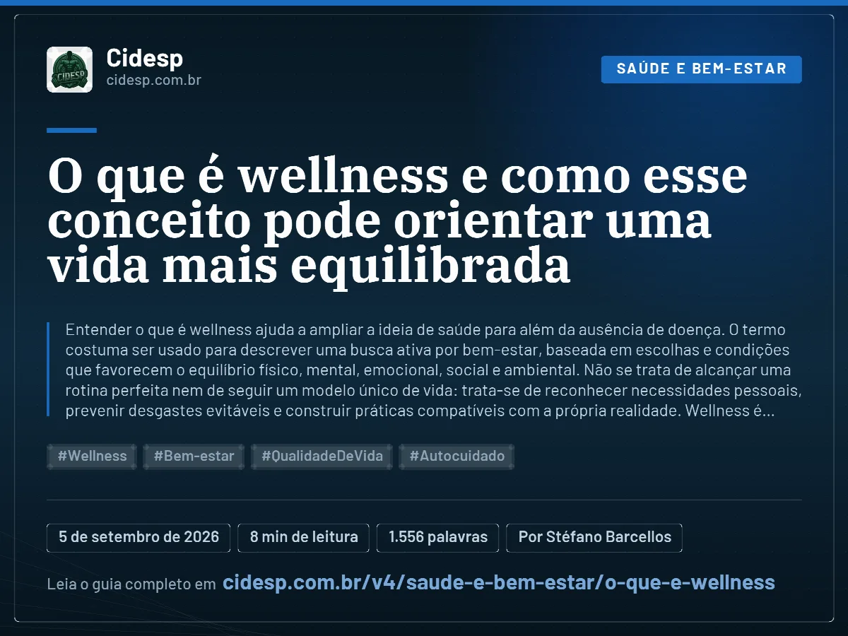 Cartão do artigo “O que é wellness e como esse conceito pode orientar uma vida mais equilibrada”, com resumo, data de publicação e endereço da página.