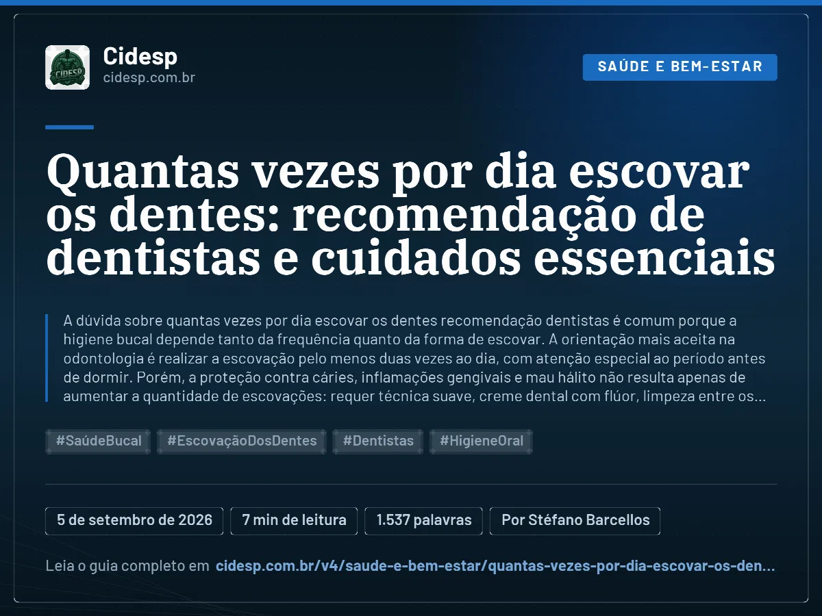 Cartão do artigo “Quantas vezes por dia escovar os dentes: recomendação de dentistas e cuidados essenciais”, com resumo, data de publicação e endereço da página.