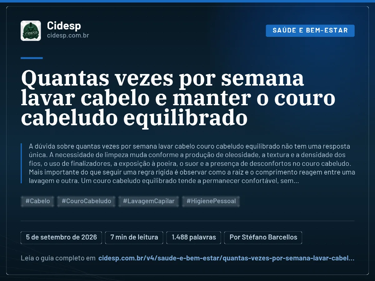 Cartão do artigo “Quantas vezes por semana lavar cabelo e manter o couro cabeludo equilibrado”, com resumo, data de publicação e endereço da página.