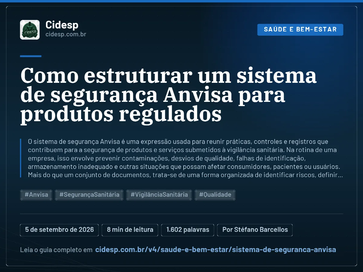 Cartão do artigo “Como estruturar um sistema de segurança Anvisa para produtos regulados”, com resumo, data de publicação e endereço da página.