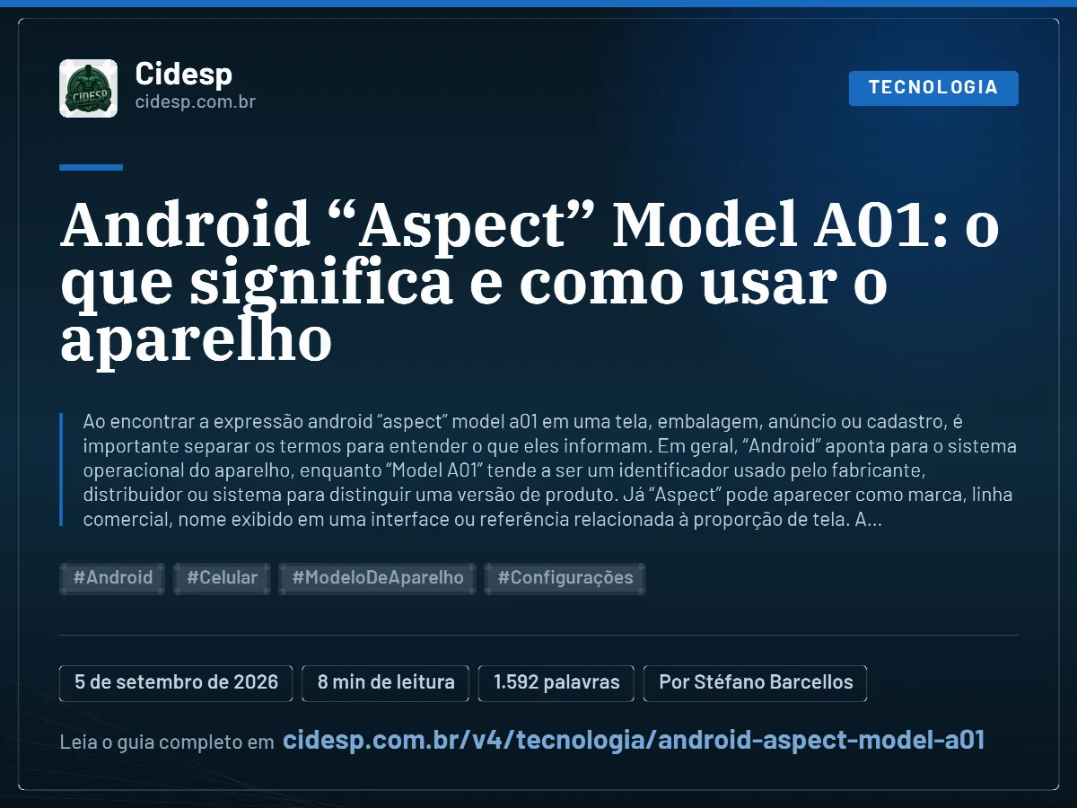 Cartão do artigo “Android “Aspect” Model A01: o que significa e como usar o aparelho”, com resumo, data de publicação e endereço da página.