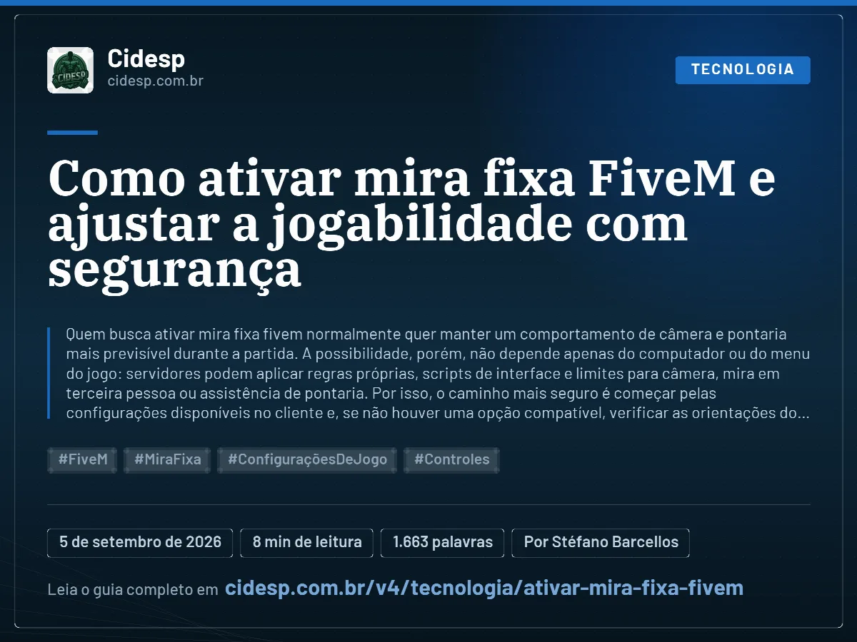 Cartão do artigo “Como ativar mira fixa FiveM e ajustar a jogabilidade com segurança”, com resumo, data de publicação e endereço da página.