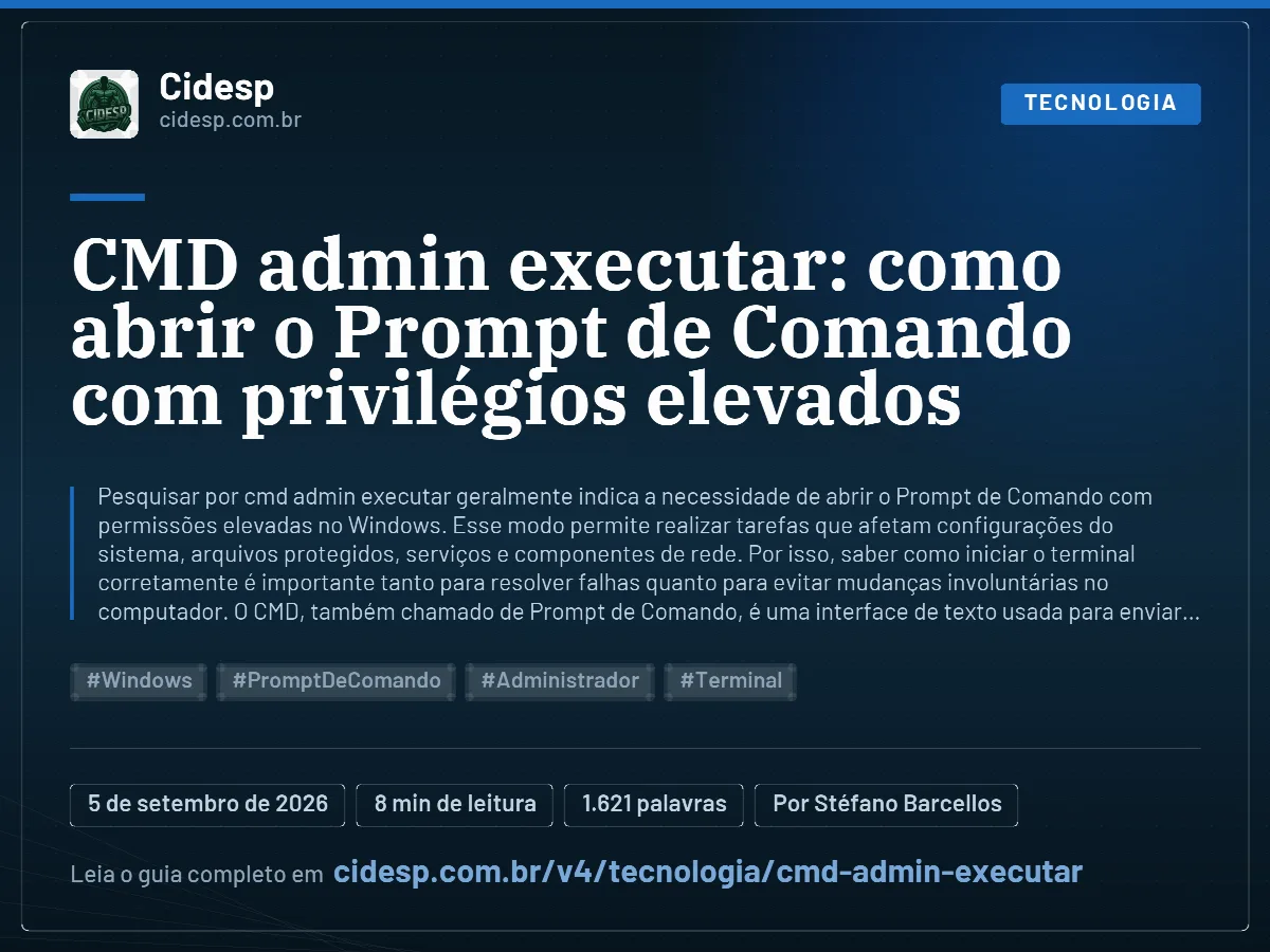 Cartão do artigo “CMD admin executar: como abrir o Prompt de Comando com privilégios elevados”, com resumo, data de publicação e endereço da página.