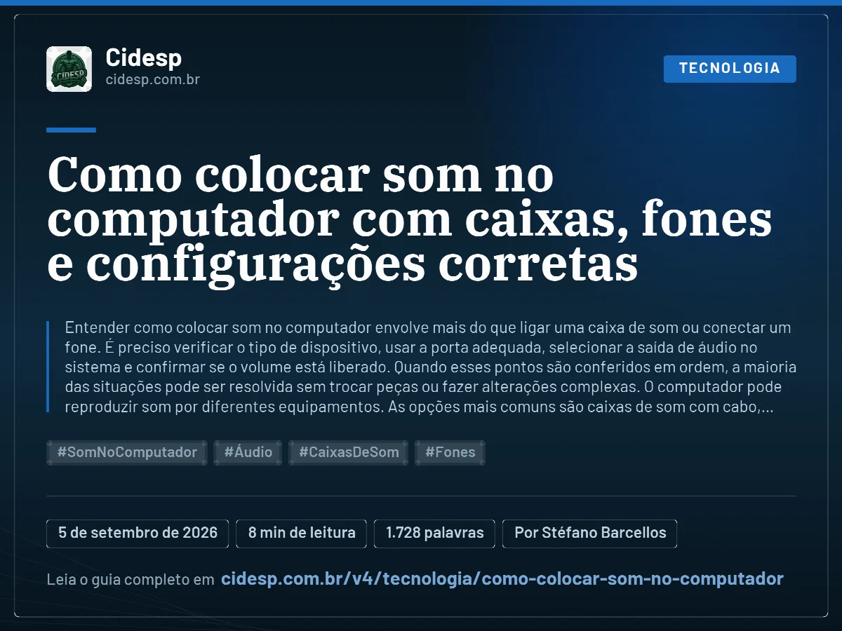 Cartão do artigo “Como colocar som no computador com caixas, fones e configurações corretas”, com resumo, data de publicação e endereço da página.