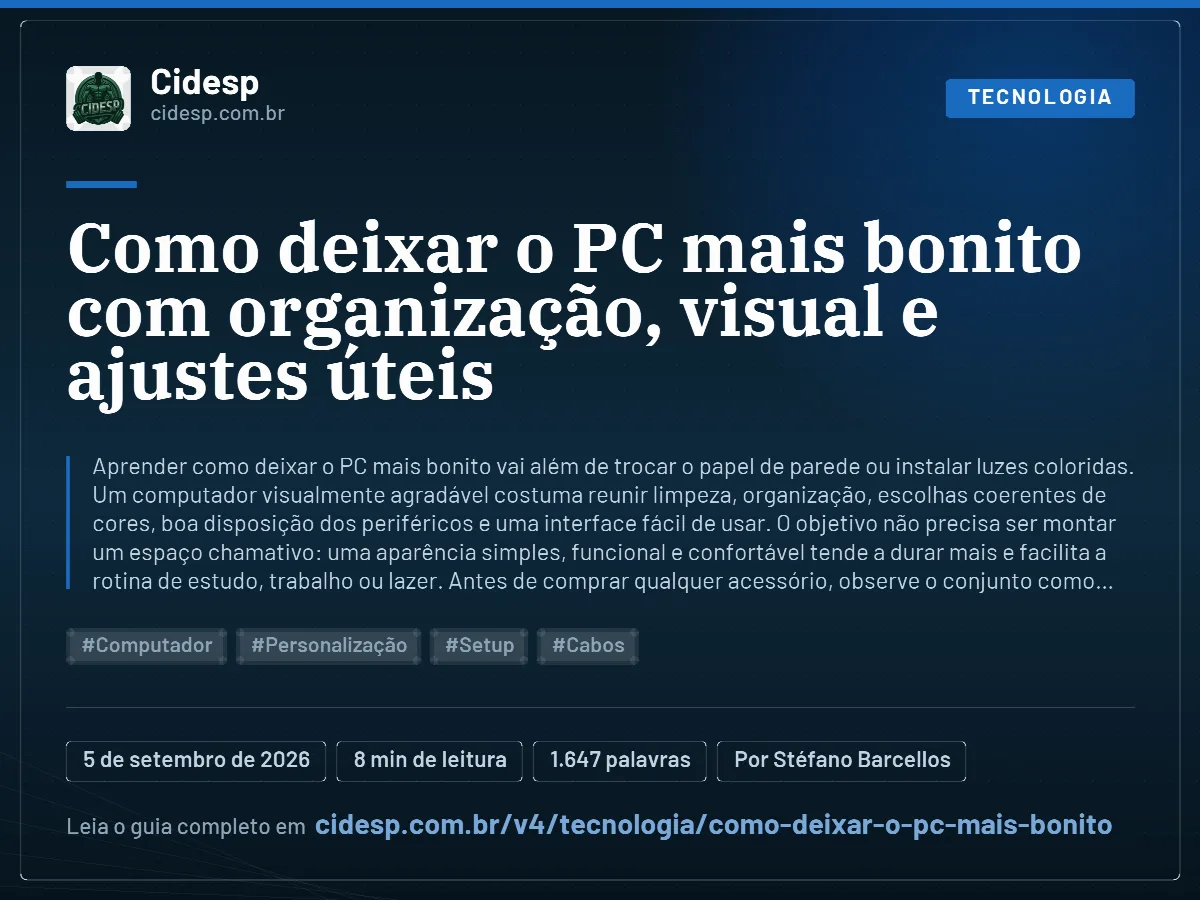 Cartão do artigo “Como deixar o PC mais bonito com organização, visual e ajustes úteis”, com resumo, data de publicação e endereço da página.