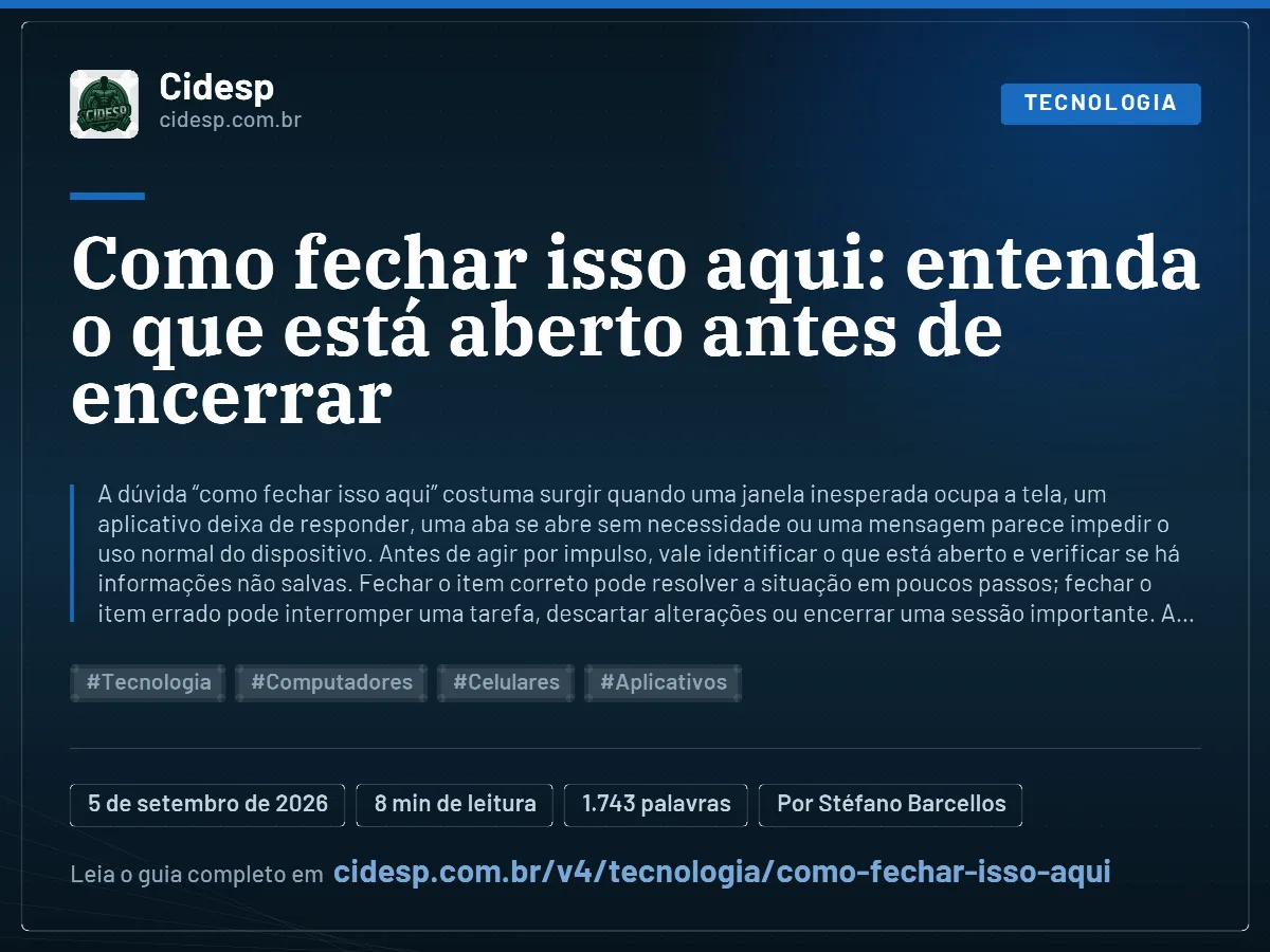 Cartão do artigo “Como fechar isso aqui: entenda o que está aberto antes de encerrar”, com resumo, data de publicação e endereço da página.