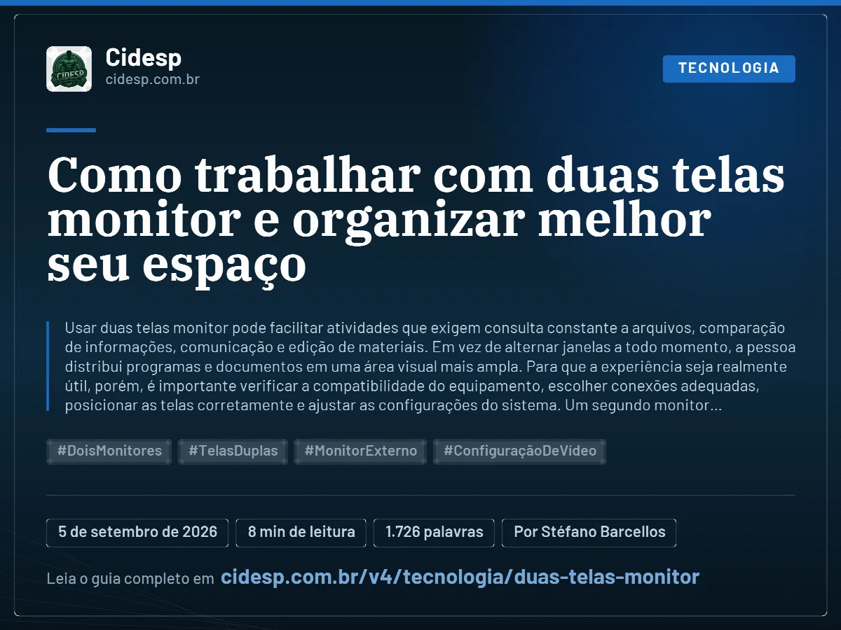 Cartão do artigo “Como trabalhar com duas telas monitor e organizar melhor seu espaço”, com resumo, data de publicação e endereço da página.