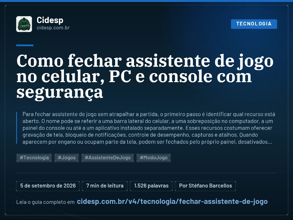 Cartão do artigo “Como fechar assistente de jogo no celular, PC e console com segurança”, com resumo, data de publicação e endereço da página.