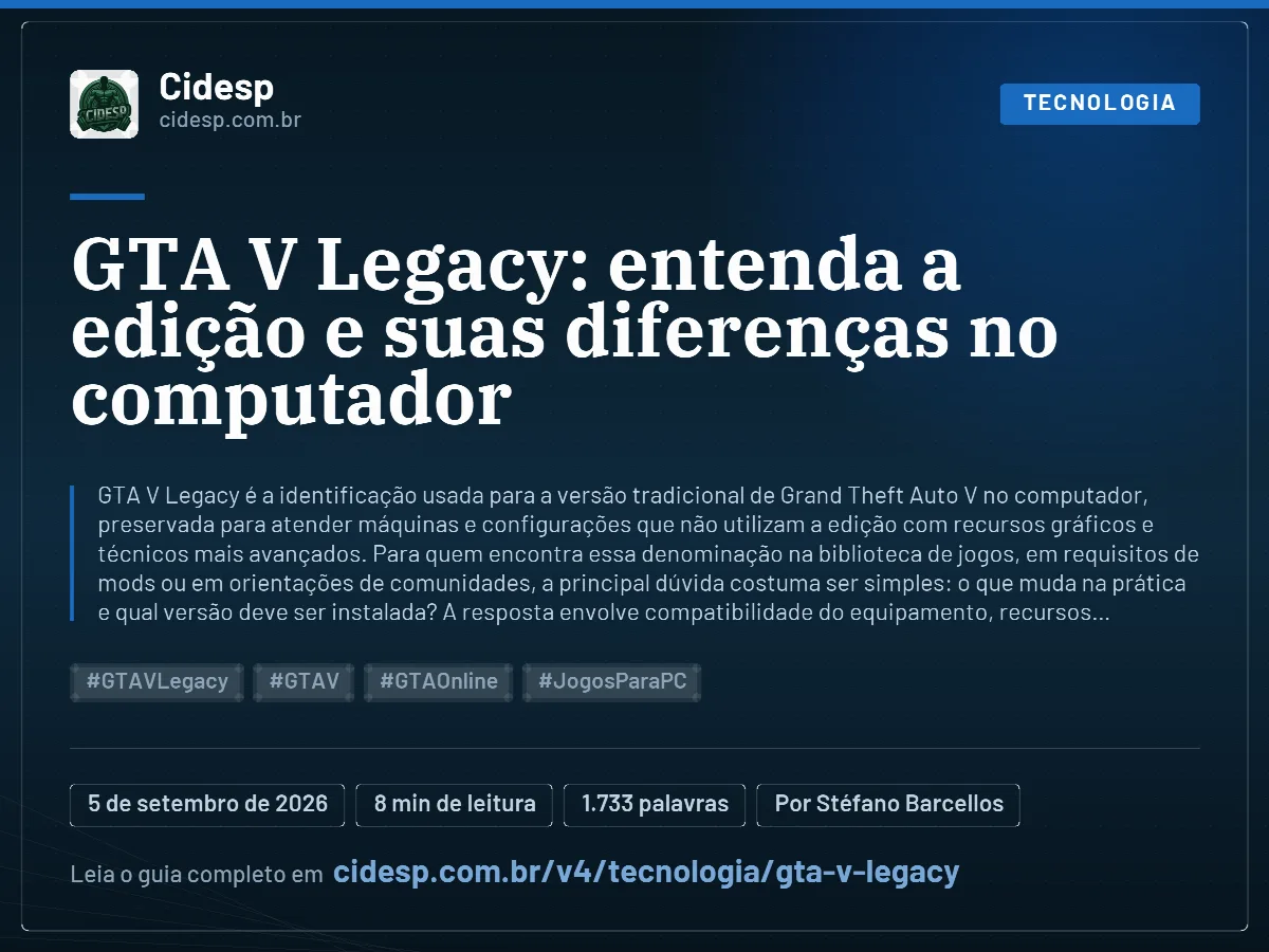 Cartão do artigo “GTA V Legacy: entenda a edição e suas diferenças no computador”, com resumo, data de publicação e endereço da página.
