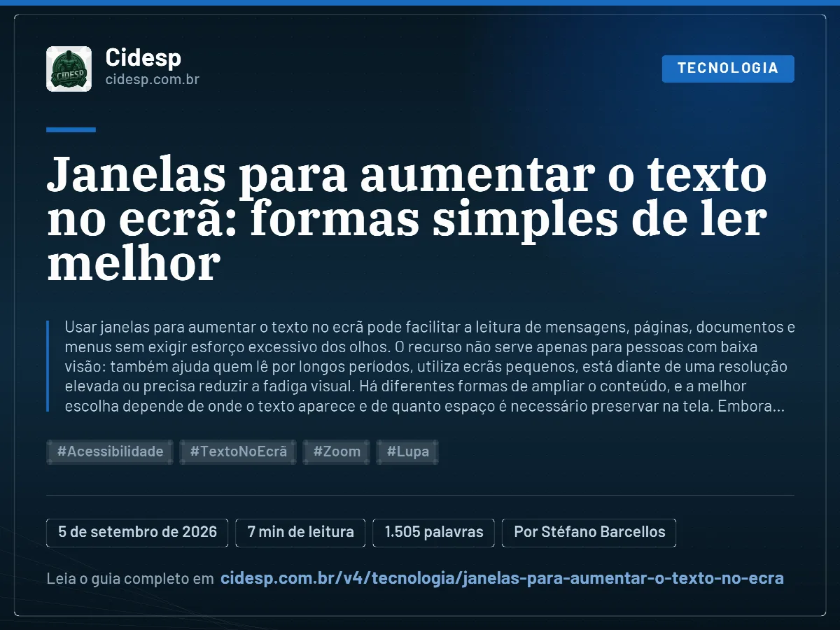 Cartão do artigo “Janelas para aumentar o texto no ecrã: formas simples de ler melhor”, com resumo, data de publicação e endereço da página.