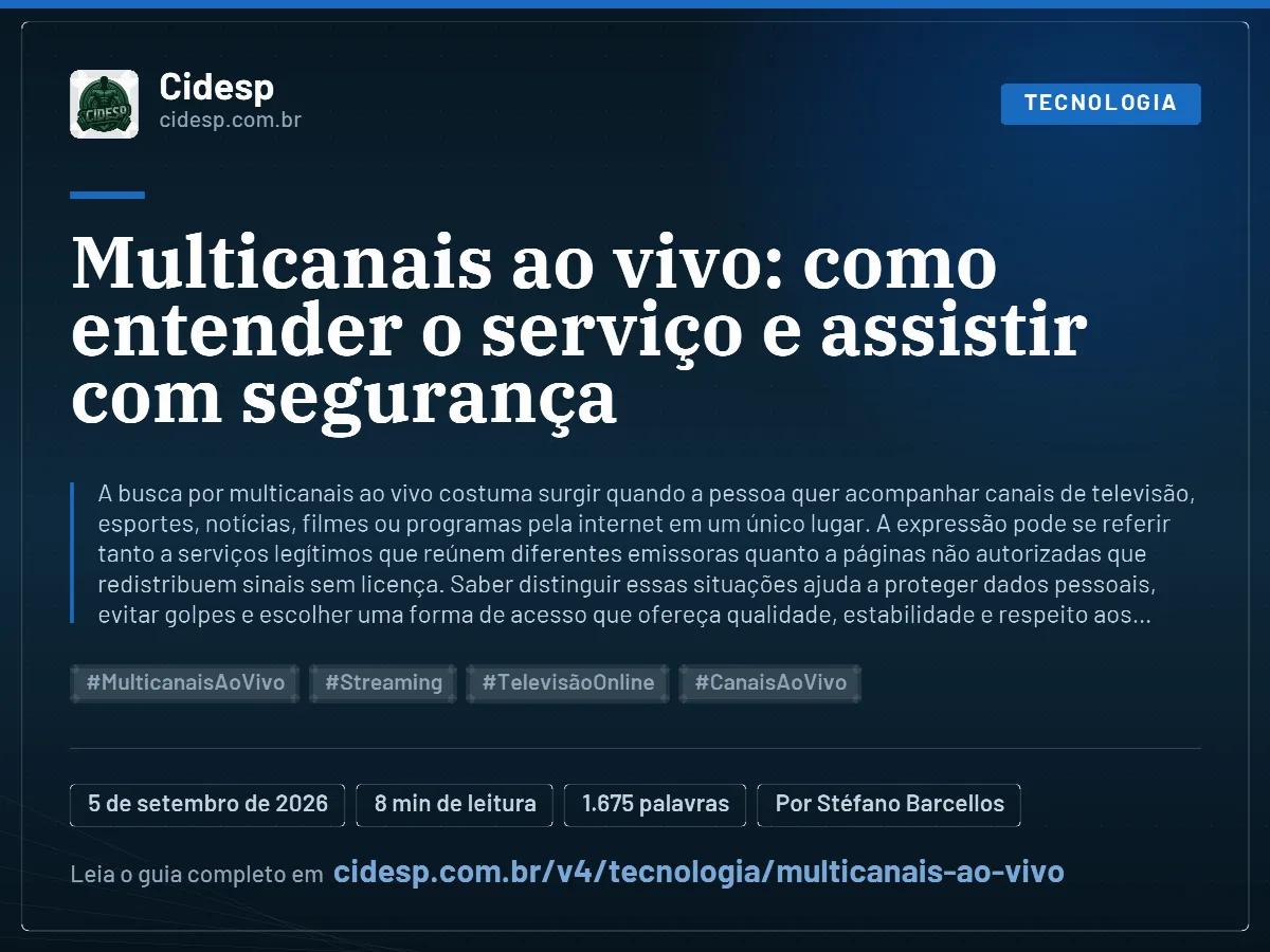Cartão do artigo “Multicanais ao vivo: como entender o serviço e assistir com segurança”, com resumo, data de publicação e endereço da página.